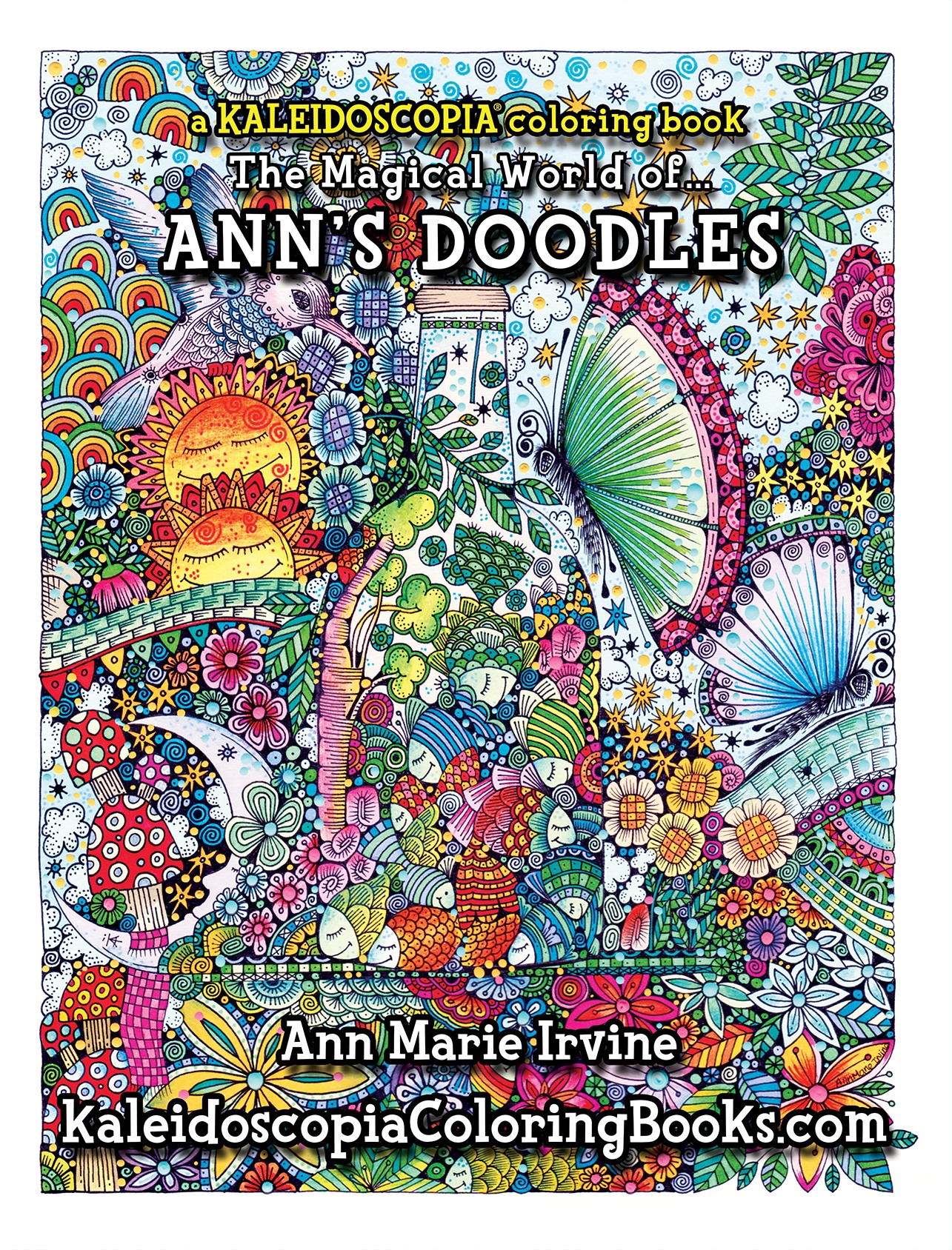 Ann's Doodles: A Kaleidoscopia Coloring Book: The Magical World of 
