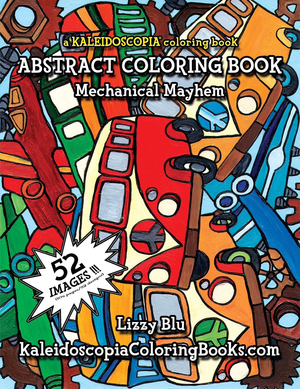 Mechanical Mayhem: An Abstract Coloring Book 