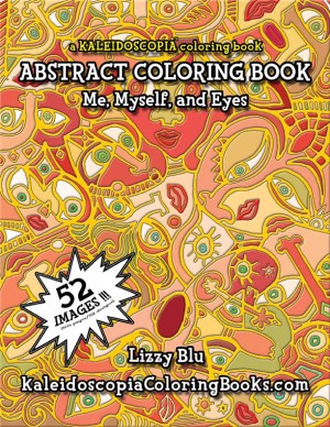 Me, Myself, And Eyes: An Abstract Coloring Book 